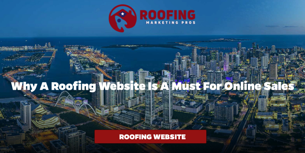 Why a Roofing Website is a Must for Online Sales