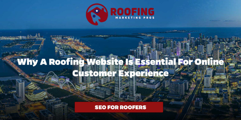 Why a Roofing Website is Essential for Online Customer Experience